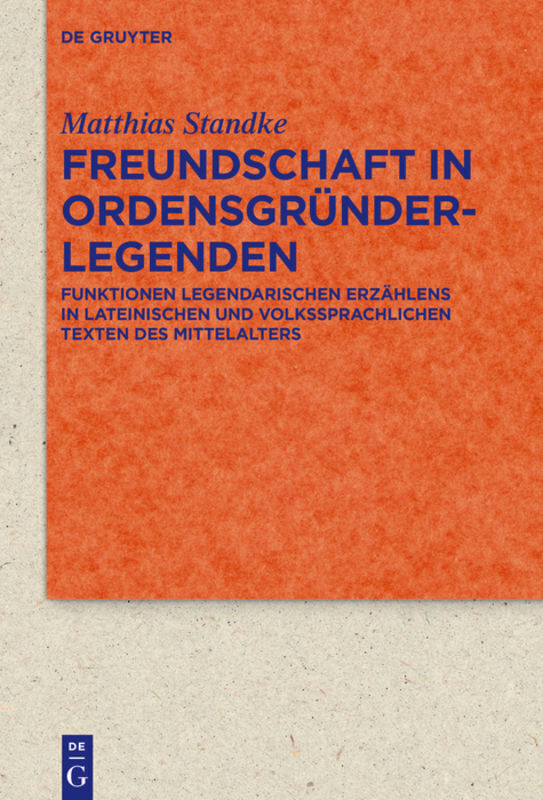 Thumbnail - Matthias Standke | Freundschaft In Ordensgründerlegenden | Buch |