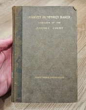 Harvey Humphrey Baker Upbuilder of the Juvenile Court Judge Baker 1919 RARE