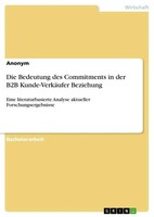 Anonymous | Die Bedeutung Des Commitments In Der B2B Kunde-VerkäUfer Beziehung