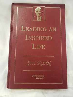 Leading an Inspired Life by Jim Rohn