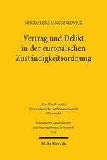 Vertrag und Delikt in der europäischen Zust�...