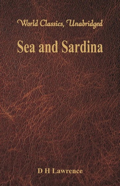 Sea And Sardinia (World Classics, Unabridged) D H Lawrence Taschenbuch Englisch-image