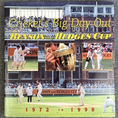 Cricket's Big Day Out - The Benson and Hedges Cup 1972-1998 (Hardback, 1998)