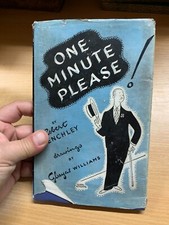 1946 ROBERT BENCHLEY "ONE MINUTE PLEASE" HUMOUR ILLUSTRATED HARDBACK BOOK (P3)