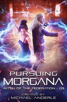 Pursuing Morgana Michael Anderle Taschenbuch Englisch 2021 Lmbpn Publishing
