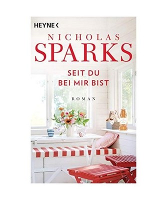Seit du bei mir bist: Roman: Roman, Sparks, Nicholas