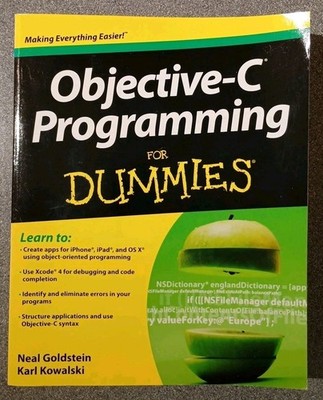 Objective-C Programming For Dummies by Goldstein, Neal 