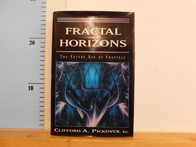 Fractal Horizons The Future Use of Fractals Clifford A. Pickover