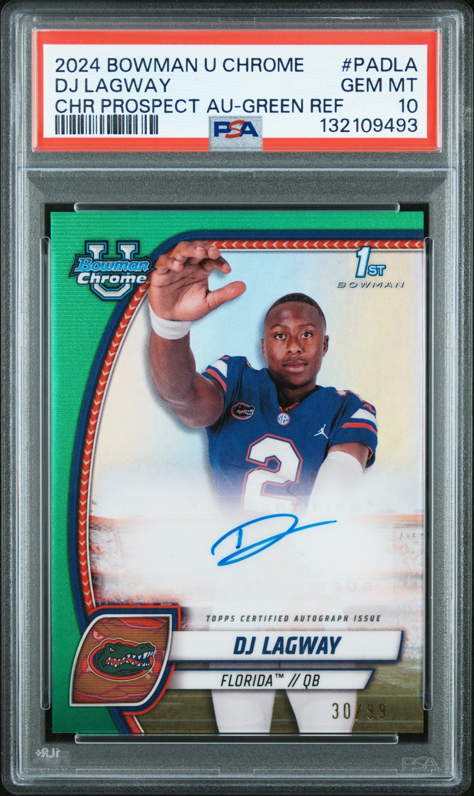 2024 Bowman U Chrome DJ LAGWAY # PA-DLA Green Ref Auto *30/99 PSA 10 GEM MINT