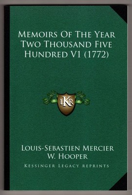 NEW Memoirs Of The Year Two Thousand Five Hundred V1 (1772) ~ Louis-Sebastien Me