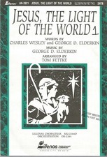 Jesus, The Light of the World by C. Wesley / G. Elderkin, arr. by Tom Fettke