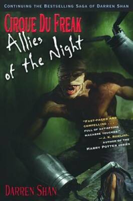 Cirque Du Freak #8: Allies of the Night: Book 8 in the Saga of Darren Sha - GOOD