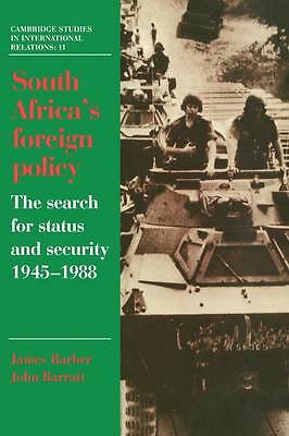 South Africa's Foreign Policy The Search for Status and Security, 1945–1988