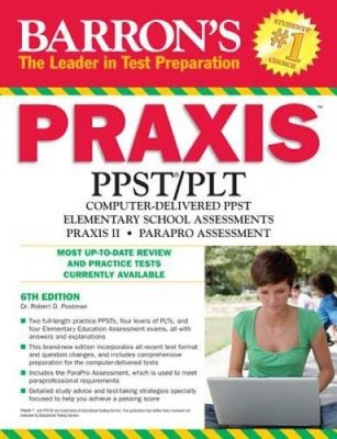 Barrons PRAXIS, 6th Edition - Paperback By Postman, Dr Robert - GOOD