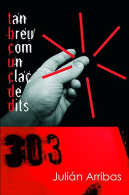 Tan Breu Com Un Clac De Dits - Catalan Language Paperback NEW Julian Arribas 201