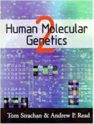 Human Molecular Genetics - T. Strachan