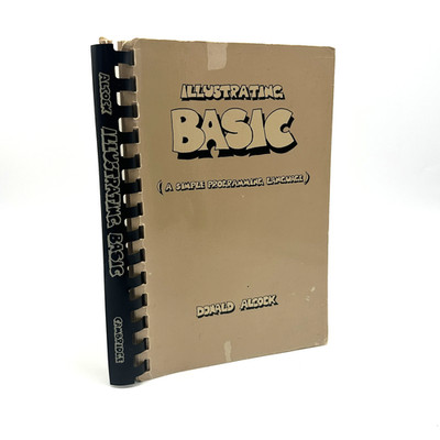 Illustrating BASIC A Simple Programming Language Donald Alcock Cambridge 1977