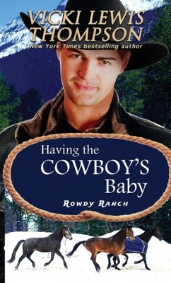 Having the Cowboy's Baby Vicki Lewis Thompson Paperback Ocean Dan
