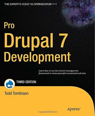Pro Drupal 7 Development (Expert's Voice in Open Source), Tomlinson, Vandyk-,