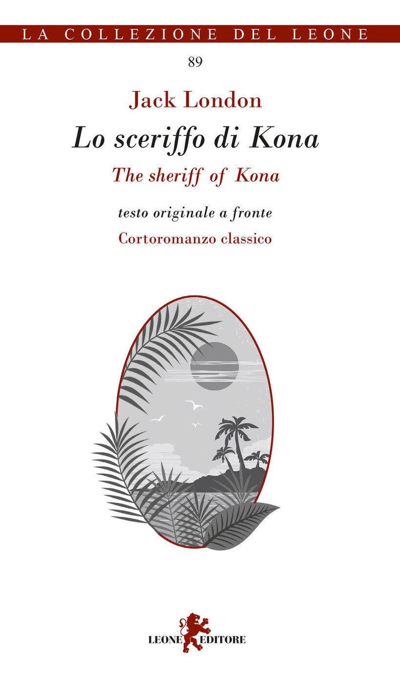SCERIFFO DI KONA-THE SHERIFF OF KONA. TESTO INGLESE A FRONTE (LO) - LONDON JACK