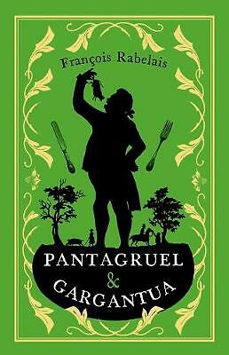 Pantagruel and Gargantua by Francois Rabelais (Paperback, 2018)