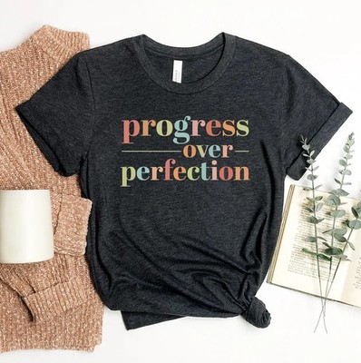 Progress Over Perfection School Comfort Tee