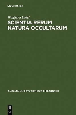 Scientia rerum natura occultarum : Methodologische Studien zur Physik Pierre Gas