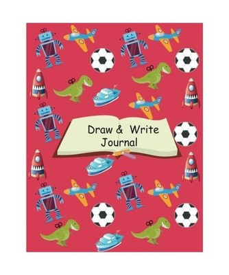 Draw And Write Journal: Learn To Writing and Drawing Journal,Kindergarten Journa
