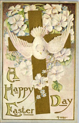 Vintage Easter Postcard Happy Easter Day White Dove Gold Gilt Cross 1910 Signed