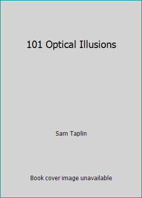 101 Optical Illusions by Sam Taplin
