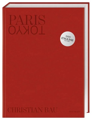 Paris -Tokyo | Christian Bau | Buch | 336 S. | Englisch | 2026 | Matthaes