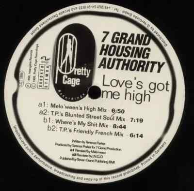 Seven Grand Housing Authority Loves Got Me High Vinyl Single 12inch Pretty C