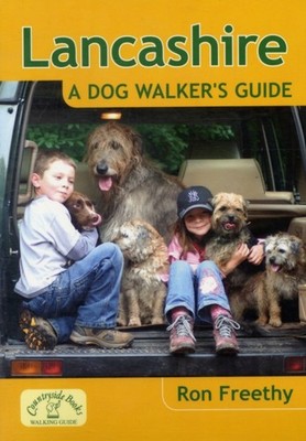 LANCASHIRE: A DOG WALKER'S GUIDE by Ron Freethy Paperback Self Help Business