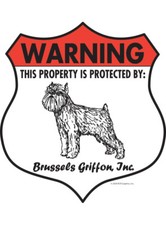 Warning Brussels Griffon Property Protected - Beware Aluminum Dog Sign - 7 x 8