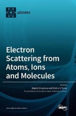 Dmitry V Fursa  Electron Scattering from Atoms,  (Gebundene Ausgabe) (US IMPORT)