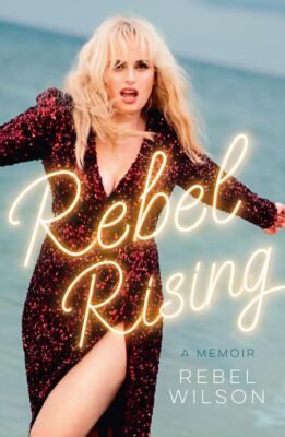 Rebel Rising: The 2024 New York Times bestseller, by the scene-stealing star of 