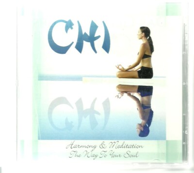 CHI  Harmony & Meditation : The Way to your Soul - Diverse