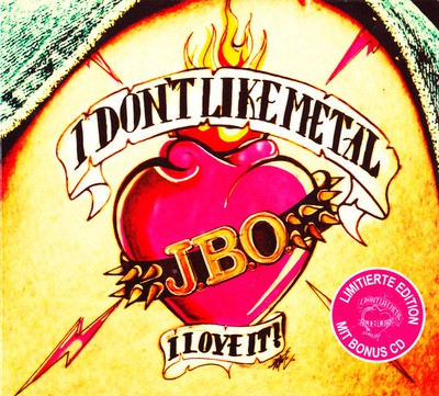 J.B.O. - I Don't Like Metal, I Love It! (Digipack) | CD