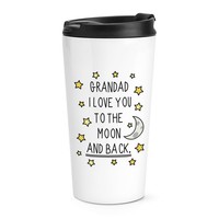 GroßVater I Love You To The Moon And Back Reise Becher Tasse Lustig Thermo