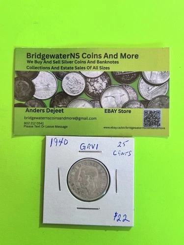 1940 Canadian Silver Quarter [25c] AG  King George VI.  STARTING BELOW MELT