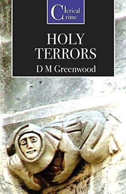 Holy Terrors,D. M. Greenwood