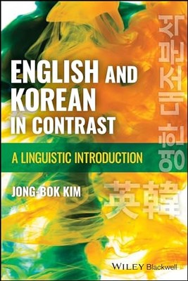English and Korean in Contrast : A Linguistic Introduction by Jong-Bok Kim ...