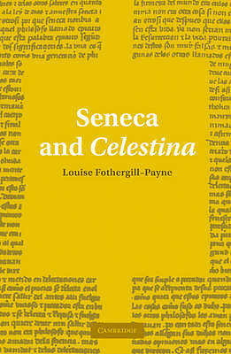 Seneca and Celestina Fothergill-Payne Paperback Cambridge University Press