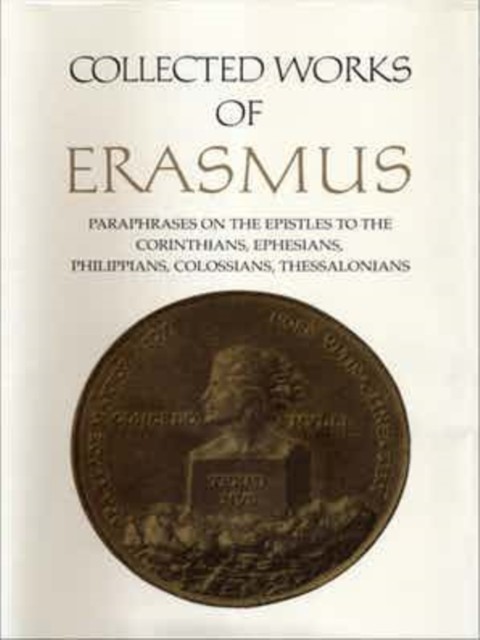 Collected Works of Erasmus by Desiderius Erasmus PAPERBACK 9781487544720