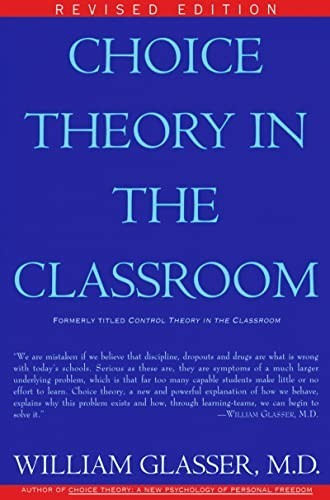 Choice Theory in the Classroom by Glasser M.D., William Paperback Book The Cheap
