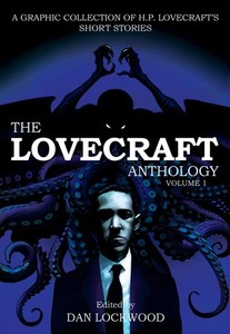 The Lovecraft Anthology: Volume 1 - paperback Lovecraft, H. P.|Lockwood, Dan