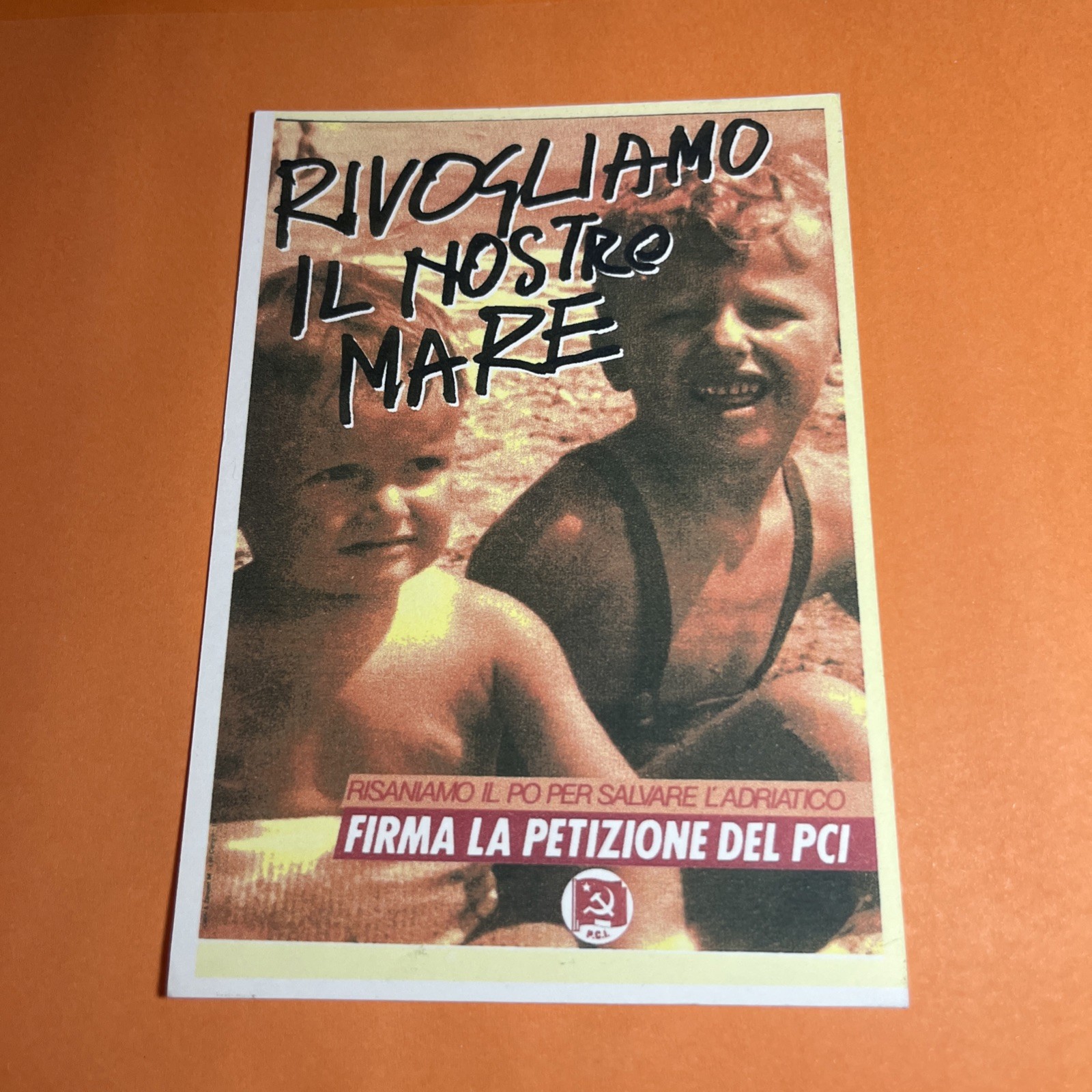 RIVOGLIAMO IL NOSTRO MARE - PETIZIONE PCI- CARTOLINA NON VIAGGIATA - COLLEZIONE