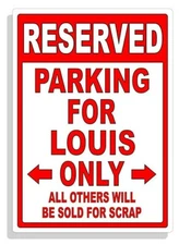 Personalized Parking Sign Wall Decal Metal Sign No Parking Customized for LOUIS
