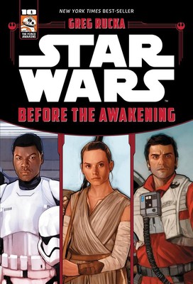 Star Wars The Force Awakens: Before the Awakening | Greg Rucka | englisch