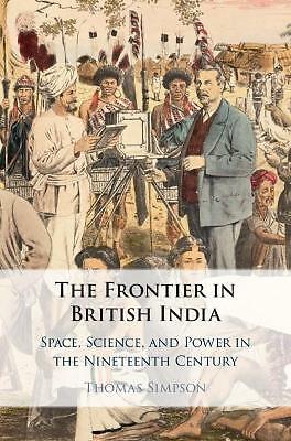The Frontier in British India Simpson Hardback Cambridge University Press